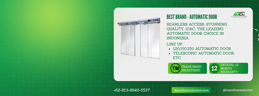 Premium Automation. Affordable Investment. IOAC Leads Indonesia Automatic Door!